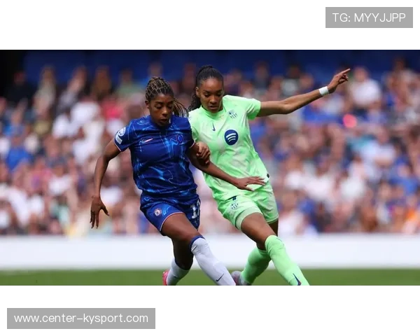 切尔西女足主场3-0完胜曼城女足，切尔西女足vs巴塞罗那女足直播